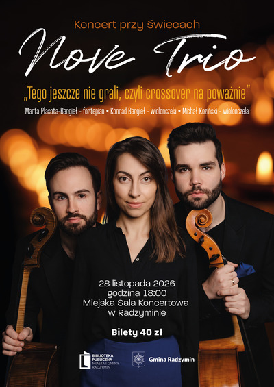 Plakat wydarzenia:  Nove Trio - „Tego jeszcze nie grali, czyli crossover na poważnie” Koncert przy świecach